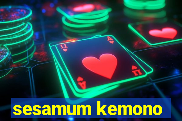 sesamum kemono